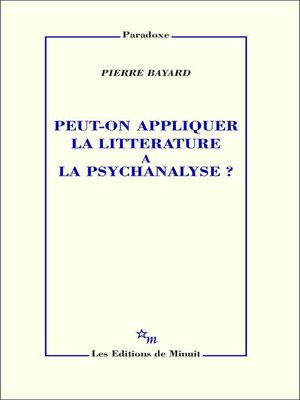 cover image of Peut-on appliquer la littérature à la psychanalyse?